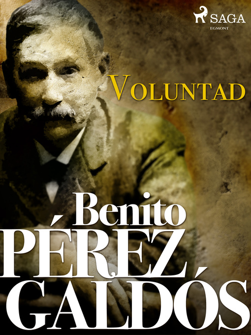 Title details for Voluntad by Benito Pérez Galdos - Available